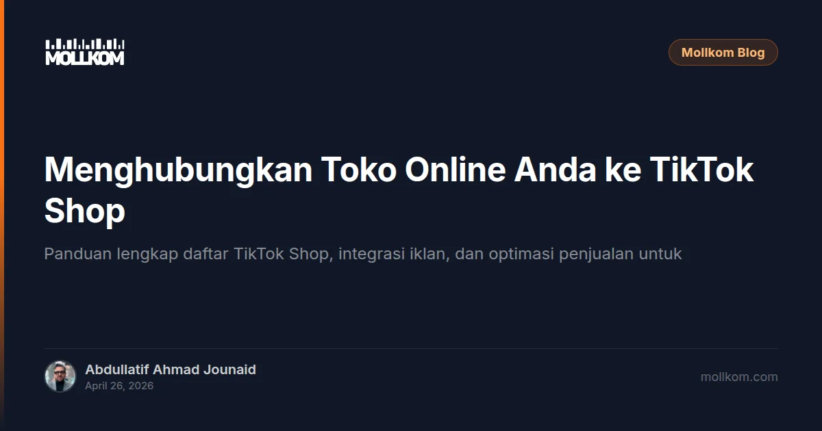 Menghubungkan Toko Online Anda ke TikTok Shop