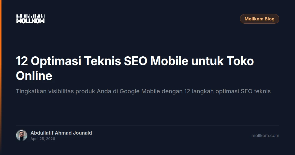 12 Optimasi Teknis SEO Mobile untuk Toko Online Anda