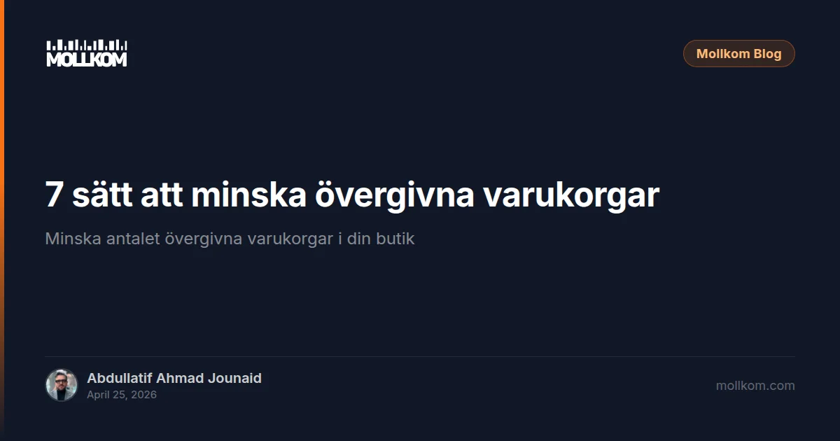 7 sätt att minska övergivna varukorgar